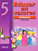 EDUCAR EN VALORES 5 PRIMARIA