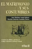 EL MATRIMONIO Y SUS COSTUMBRES
