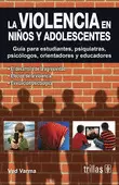 VIOLENCIA EN NIÑOS Y ADOLESCENTES, LA