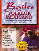 BAILES DEL FOLKLOR MEXICANO LIBRO Y C.D. VOL. 3