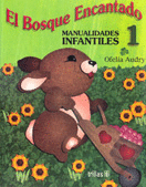 BOSQUE ENCANTADO 1 MANUALIDADES, EL
