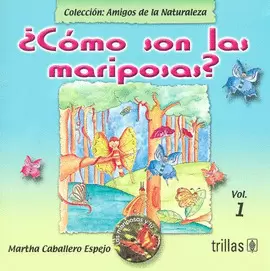 CÓMO SON LAS MARIPOSAS. VOLÚMEN 1