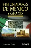 HISTORIADORES DE MEXICO SIGLO XIX