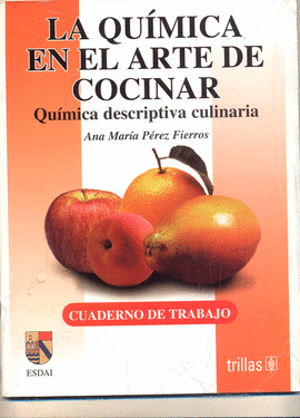 QUIMICA EN EL ARTE DE COCINAR LIBRO Y CUADERNO DE TRABAJO