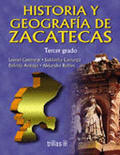 HISTORIA Y GEOGRAFÍA DE ZACATECAS 3 GRADO