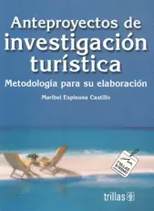 ANTEPROYECTOS DE INVESTIGACION TURISTICA