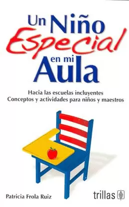 UN NIÑO ESPECIAL EN MI AULA