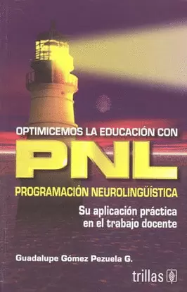 OPTIMICEMOS LA EDUCACION CON PNL PROGRAMACION NEUROLINGUISTICA