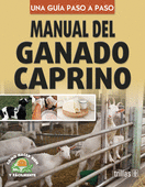 UNA GUIA PASO A PASO MANUAL DE GANADO CAPRINO
