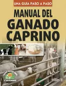 UNA GUIA PASO A PASO MANUAL DE GANADO CAPRINO