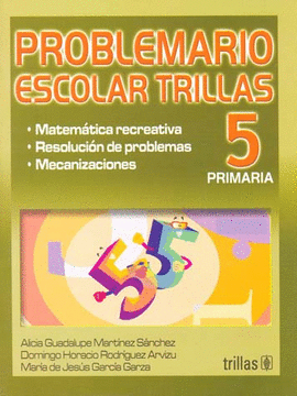 PROBLEMARIO ESCOLAR TRILLAS 5 PRIMARIA