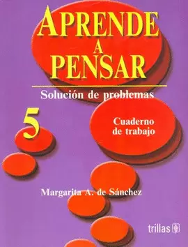 APRENDE A PENSAR. CUADERNO DE TRABAJO 5