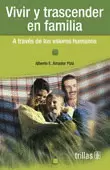 VIVIR Y TRASCENDER EN FAMILIA