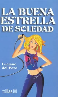 LA BUENA ESTRELLA DE SOLEDAD