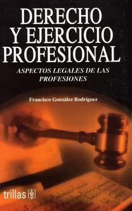 DERECHO Y EJERCICIO PROFESIONAL