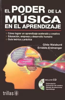 EL PODER DE LA MUSICA EN EL APRENDIZAJE. INCLUYE CD