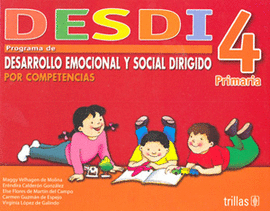 DESDI 4 PRIMARIA: PROGRAMA DE DESARROLLO EMOCIONAL Y SOCIAL DIRIGIDO POR