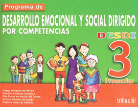 DESDI 3 PREESCOLAR: PROGRAMA DE DESARROLLO EMOCIONAL Y SOCIAL DIRIGIDO