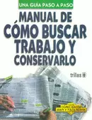MANUAL DE COMO BUSCAR TRABAJO Y CONSERVARLO