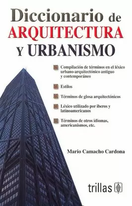 DICCIONARIO DE ARQUITECTURA Y URBANISMO