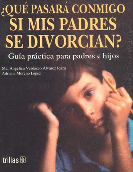 QUE PASARA CONMIGO SI MIS PADRES SE DIVORCIAN?