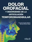 DOLOR OROFACIAL Y DESORDENES DE LA ARTICULACION TEMPOROMANDIBULAR
