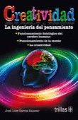 CREATIVIDAD: LA INGENIERIA DEL PENSAMIENTO