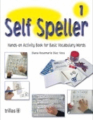 SELF SPELLER 1: HANDS-ON ACTIVITY BOOK FOR BASIC VOCABULARY WORDS