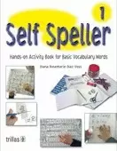 SELF SPELLER 1: HANDS-ON ACTIVITY BOOK FOR BASIC VOCABULARY WORDS