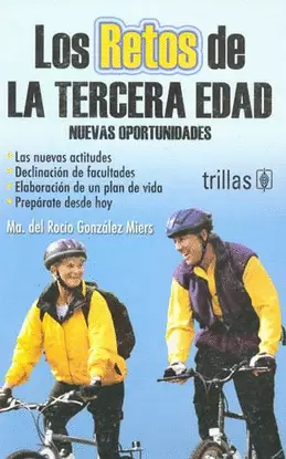 LOS RETOS DE LA TERCERA EDAD: NUEVAS OPORTUNIDADES