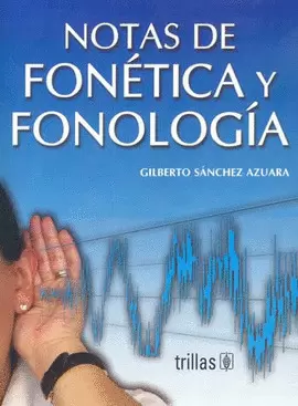 NOTAS DE FONETICA Y FONOLOGIA