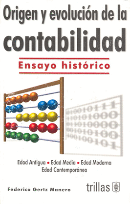 ORIGEN Y EVOLUCIÓN DE LA CONTABILIDAD: ENSAYO HISTÓRICO