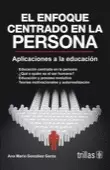 EL ENFOQUE CENTRADO EN LA PERSONA