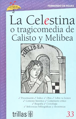 LA CELESTINA O TRAGICOMEDIA DE CALISTO Y MELIBEA