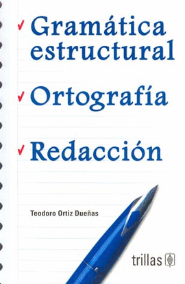 GRAMATICA ESTRUCTURAL ,ORTOGRAFIA REDACCION