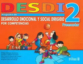 DESDI 2 PREESCOLAR: PROGRAMA DE DESARROLLO EMOCIONAL Y SOCIAL DIRIGIDO