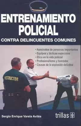 ENTRENAMIENTO POLICIAL: CONTRA DELINCUENTES COMUNES