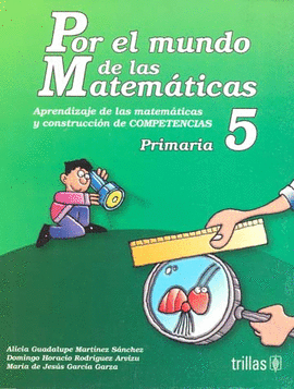 POR EL MUNDO DE LAS MATEMATICAS 5 PRIMARIA