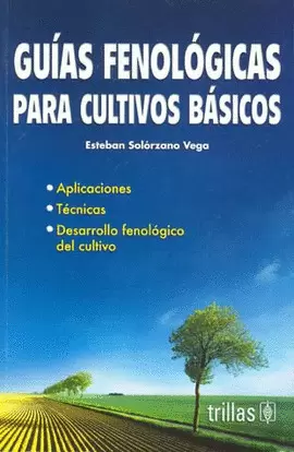 GUIAS FENOLOGICAS PARA CULTIVOS BASICOS