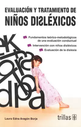 EVALUACION Y TRATAMIENTO DE NIÑOS DISLEXICOS