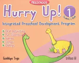 HURRY UP! PRESCHOOL, LEVEL 1: STUDENT´S BOOK