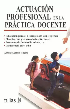 ACTUACION PROFESIONAL EN LA PRACTICA DOCENTE