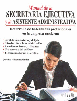 MANUAL DE LA SECRETARIA EJECUTIVA Y LA ASISTENTE ADMINISTRATIVA