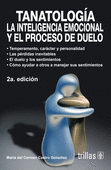 TANATOLOGIA: LA INTELIGENCIA EMOCIONAL Y EL PROCESO DE DUELO