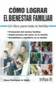 COMO LOGRAR EL BIENESTAR FAMILIAR