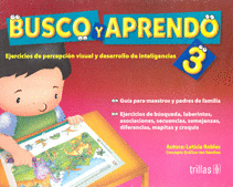 BUSCO Y APRENDO 3: EJERCICIOS DE PERCEPCION VISUAL Y DESARROLLO DE