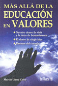 MAS ALLA DE LA EDUCACION EN VALORES