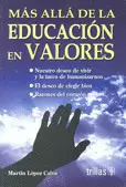 MAS ALLA DE LA EDUCACION EN VALORES