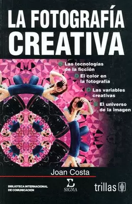 LA FOTOGRAFIA CREATIVA