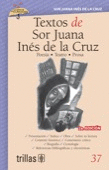 TEXTOS DE SOR JUANA INES DE LA CRUZ, VOLUMEN 37
